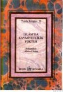 Islamda Kavmiyetçilik Yoktur (ISBN: 3001324100619)
