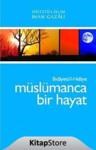 Müslümanca Bir Hayat - Bidayetül Hidaye (ISBN: 9786054491285)