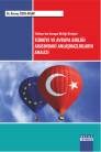 Türkiye'nin Avrupa Birliği Girişimi Türkiye ve Avrupa Birliği Arasındaki Anlaşmazlıkların Analizi (ISBN: 9786054940356)