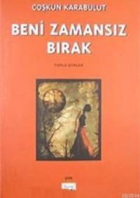 Beni Zamansız Bırak (ISBN: 9786055947161)