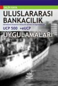 Uluslararası Bankacılık ve UCP 500 +eUCP Uygulamaları (ISBN: 9789755914641)