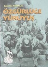 Özgürlüğe Yürüyüş (ISBN: 9789753441347)