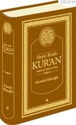 Hayat Kitabı Kur'an (Ciltli-Gerekçeli Meal-Tefsir) (ISBN: 9786054195052)