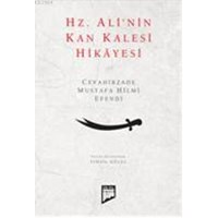 Hz. Ali’nin Kan Kalesi Hikayesi (ISBN: 9786054518104)