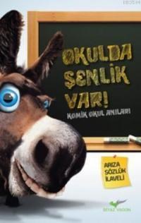 Okulda Şenlik Var (ISBN: 9786058735149)