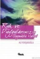 Ruh ve Duyguların Olağanüstü Halleri (ISBN: 9799752692281)