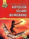 Kötülük Silahı Bumerang (ISBN: 9789754682243)