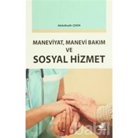 Maneviyat, Manevi Bakım ve Sosyal Hizmet (ISBN: 9786054426249)