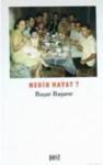 Nedir Hayat (ISBN: 9789758457236)