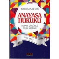 Tüm Sınavlar Için Anayasa Hukuku Tamamı Çözümlü Soru Bankası (ISBN: 9786054974269)