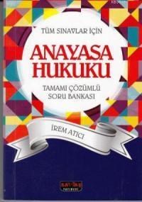 Tüm Sınavlar Için Anayasa Hukuku Tamamı Çözümlü Soru Bankası (ISBN: 9786054974269)