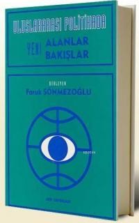 Uluslararası Politikada Yeni Alanlar Yeni Bakışlar (ISBN: 9789753531710)