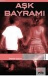 Aşk Bayramı (ISBN: 9786055858469)