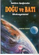 ISLAM IŞIĞINDA DOĞU VE BATI (ISBN: 3002678100379)