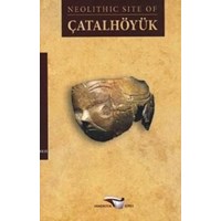 Neolithic Site Of Çatalhöyük (ISBN: 9789751737243)