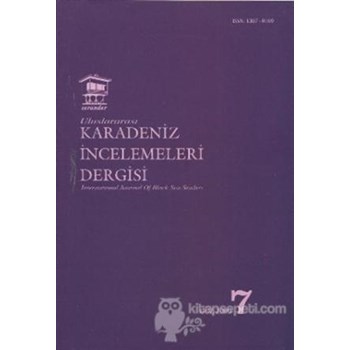 Uluslararası Karadeniz İncelemeleri Dergisi Sayı: 7 (ISBN: 3990000009244)