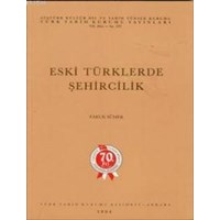 Eski Türklerde Şehircilik (ISBN: 9789751605709)