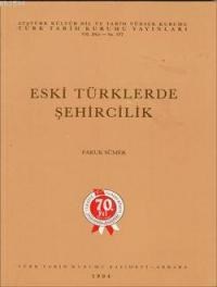 Eski Türklerde Şehircilik (ISBN: 9789751605709)