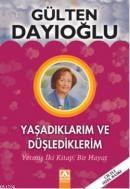 Yaşadıklarım ve Düşlediklerim (ISBN: 9789752112254)