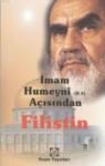 Imam Humeyni (r. a) Açısından Filistin (ISBN: 9789750134982)