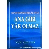 Ana Gibi Yâr Olmaz (ISBN: 1002364102309)