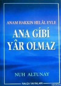 Ana Gibi Yâr Olmaz (ISBN: 1002364102309)