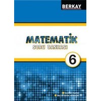Berkay Yayıncılık 6. Sınıf Matematik Soru Bankası