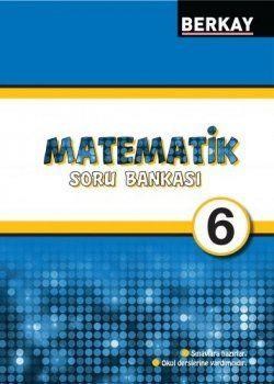 Berkay Yayıncılık 6. Sınıf Matematik Soru Bankası