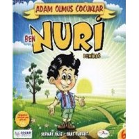 Adam Olmuş Çocuklar - Ben Nuri Demirdağ (ISBN: 9786055493752)