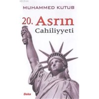 20. Asrın Cahiliyeti (ISBN: 1000883103949)