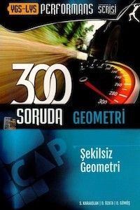 YGS - LYS 300 Soruda Şekilsiz Geometri Çap Yayınları (ISBN: 9786055140571)