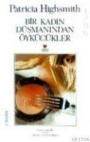 Bir Kadın Düşmanından Öykücükler (ISBN: 9789755107141)