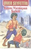 Başını Vermeyen Şehit (ISBN: 9786050043006)