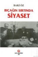 BIÇAĞIN SIRTINDA SIYASET (ISBN: 9789757812562)