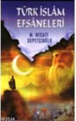 Türk İslam Efsaneleri (ISBN: 3000106100079)