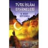 Türk İslam Efsaneleri (ISBN: 3000106100079)