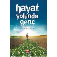 Hayat Yolunda Genç (ISBN: 9786055080396)