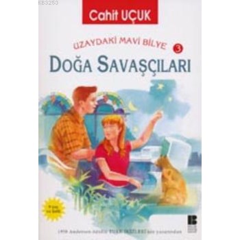 Uzaydaki Mavi Bilye 3 Doğa Savaşçıları