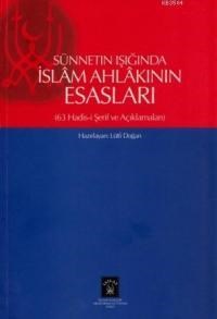 Sünnetin Işığında İslam Ahlakının Esasları (ISBN: 9789752704506)
