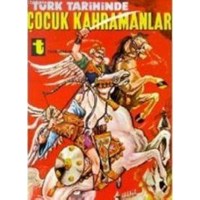 Türk Tarihinde Çocuk Kahramanları (ISBN: 3000162100449)