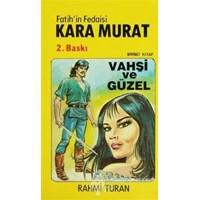 Fatih'in Fedaisi Kara Murat 1 Vahşi Güzel - Rahmi Turan 3990000012097