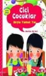 Cici Çocuklar Böyle Yemek Yer (ISBN: 9786051180403)