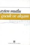 Çocuk ve Akşam (ISBN: 9789757959373)