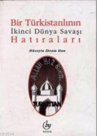 Bir Türkistanlının İkinci Dünya Savaşı Hatıraları (ISBN: 3001324100129)