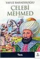 Çelebi Mehmed (ISBN: 9799752692106)