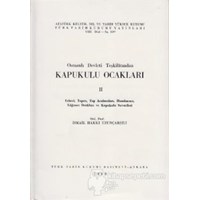 Osmanlı Devleti Teşkilatından Kapukulu Ocakları 2 - İsmail Hakkı Uzunçarşılı 3990000007025