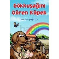 Gökkuşağını Gören Köpek (ISBN: 9786053606734)