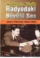 Radyodaki Büyülü Ses (ISBN: 9789750108884)