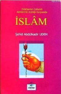 Evlatların Cehaleti Alimlerin Acizliği Karşısında İslam (ISBN: 1002364102329)