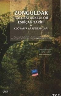 Zonguldak Bölgesi Arkeoloji Eskiçağ Tarihi ve Coğrafya Araştırmaları (ISBN: 9786055599643)